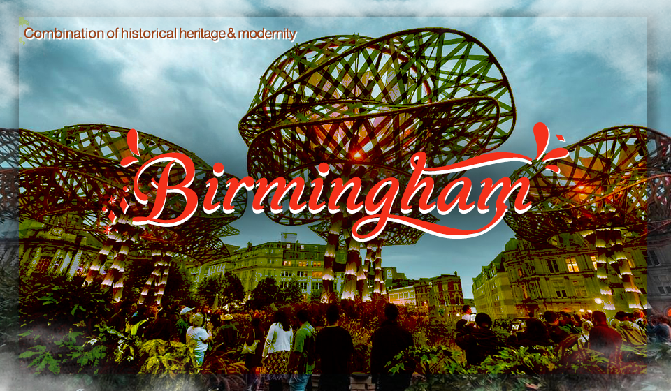 Enjoy with us your excursion to the sights of the Birmingham city .